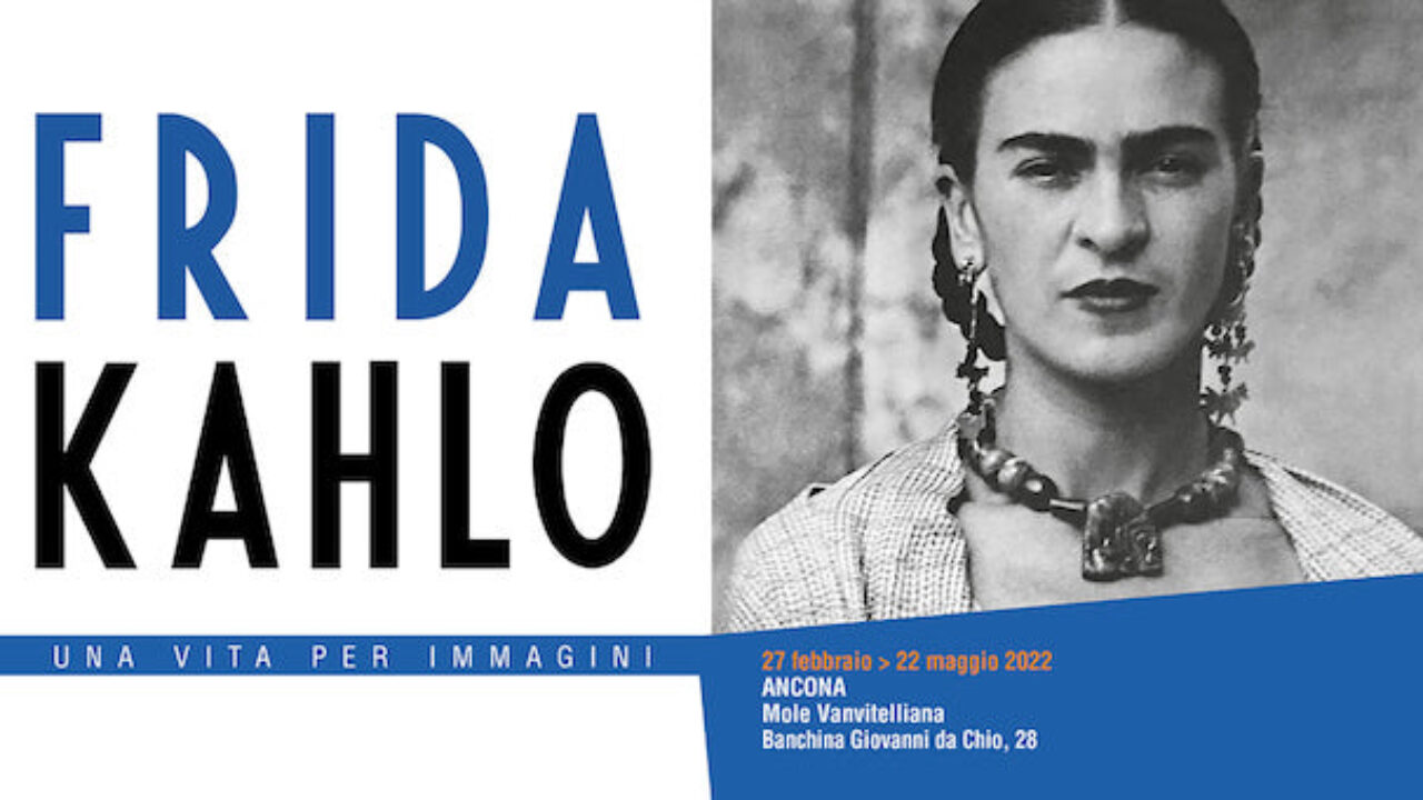 Frida Kahlo. Una vita per immagini, alla Mole Vanvitelliana di Ancona